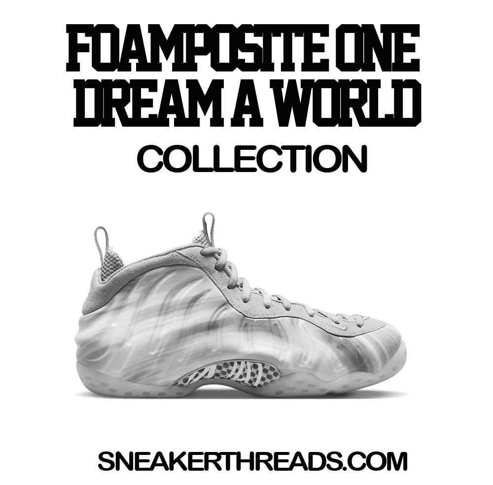 Foamposite Dream A World Clean Pair Shirt