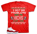 Retro 11 Cherry 99 Problems Shirt